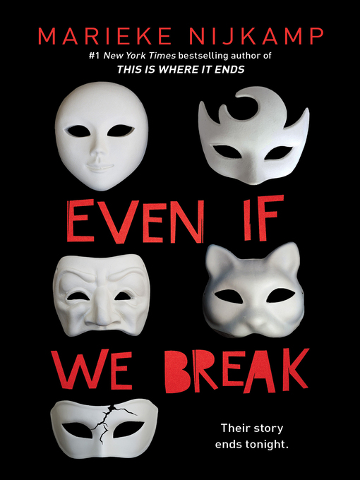 Title details for Even If We Break by Marieke Nijkamp - Available
